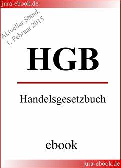 HGB - Handelsgesetzbuch - Aktueller Stand: 1. Februar 2015 (eBook, ePUB) - Deutscher Gesetzgeber