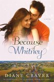 Because of Whitney (eBook, ePUB) Because of Whitney (eBook, ePUB)