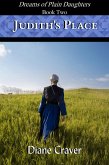 Judith's Place (Dreams of Plain Daughters, #2) (eBook, ePUB) Judith's Place (Dreams of Plain Daughters, #2) (eBook, ePUB)