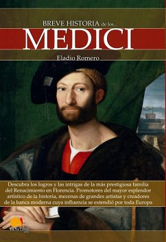 Breve historia de los Medici (eBook, ePUB) - Romero, Eladio
