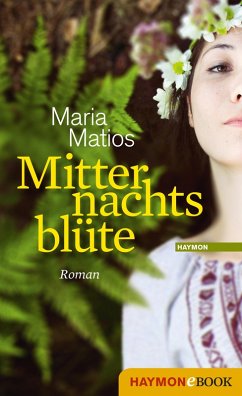 Mitternachtsblüte (eBook, ePUB) - Matios, Maria