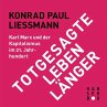 Totgesagte leben länger. Karl Marx und... - Bild 1