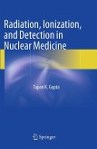 Radiation, Ionization, and Detection in Nuclear Medicine