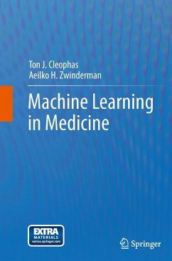 Machine Learning in Medicine - Cleophas, Ton J.;Zwinderman, Aeilko H.
