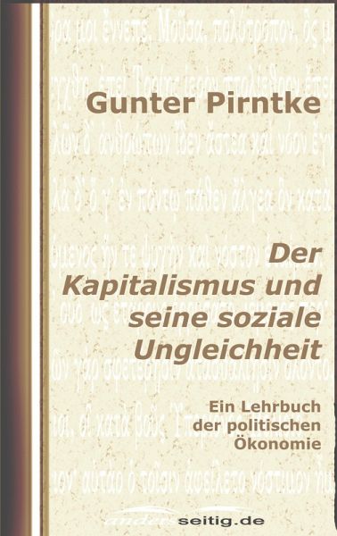 Der Kapitalismus und seine soziale Ungleichheit (eBook, ePUB)