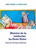 Histoire de la médecine La peste noire (eBook, ePUB)