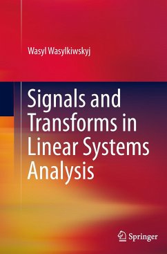 Signals and Transforms in Linear Systems Analysis - Wasylkiwskyj, Wasyl