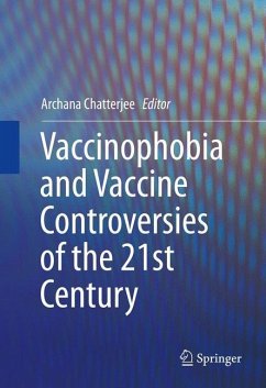 Vaccinophobia and Vaccine Controversies of the 21st Century