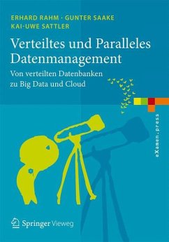 Verteiltes und Paralleles Datenmanagement - Rahm, Erhard;Saake, Gunter;Sattler, Kai-Uwe