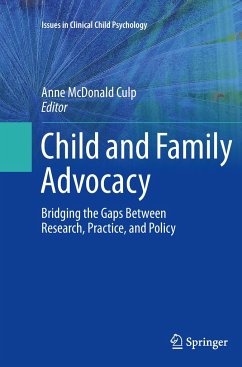 Child and Family Advocacy: Bridging the Gaps Between Research, Practice, and Policy
