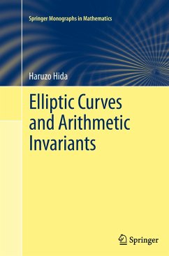 Elliptic Curves and Arithmetic Invariants - Hida, Haruzo