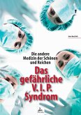 Die andere Medizin der Schönen und Reichen (eBook, ePUB)