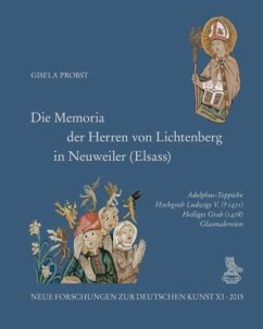 Die Memoria der Herren von Lichtenberg in Neuweiler (Elsass) - Probst, Gisela