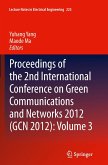 Proceedings of the 2nd International Conference on Green Communications and Networks 2012 (GCN 2012): Volume 3