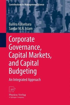 Corporate Governance, Capital Markets, and Capital Budgeting - Kalyebara, Baliira;Islam, Sardar M. N.