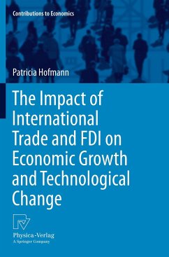 The Impact of International Trade and FDI on Economic Growth and Technological Change - Hofmann, Patricia