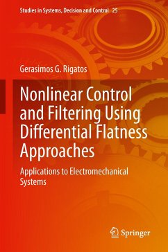 Nonlinear Control and Filtering Using Differential Flatness Approaches - Rigatos, Gerasimos G.