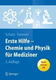 Erste Hilfe - Chemie und Physik für Mediziner Erste Hilfe - Chemie und Physik für Mediziner