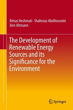 The Development of Renewable Energy Sources and its Significance for the Environment - Heshmati, Almas;Abolhosseini, Shahrouz;Altmann, Jörn