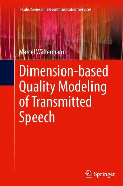 Dimension-based Quality Modeling of Transmitted Speech - Wältermann, Marcel