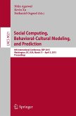 Social Computing, Behavioral-Cultural Modeling, and Prediction