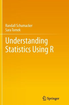 Understanding Statistics Using R - Schumacker, Randall;Tomek, Sara