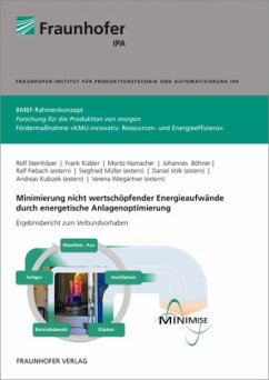 Minimierung nicht wertschöpfender Energieaufwände durch energetische Anlagenoptimierung - Kübler, Frank;Fiebach, Ralf