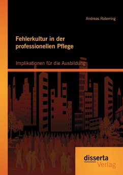 Cover Fehlerkultur in der professionellen Pflege: Implikationen für die Ausbildung