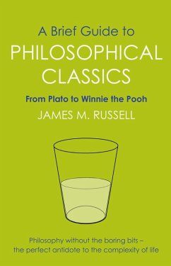 A Brief Guide to Philosophical Classics (eBook, ePUB) - Russell, James M.