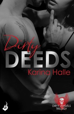 Cover Dirty Deeds: Dirty Angels 2 (eBook, ePUB)