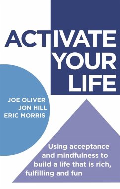 ACTivate Your Life (eBook, ePUB) - Oliver, Joe; Hill, Jon; Morris, Eric