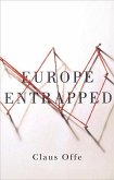 Europe Entrapped (eBook, ePUB)