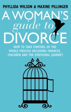 A Woman's Guide to Divorce (eBook, ePUB) - Wilson, Phyllida; Pillinger, Maxine