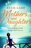 Mothers and Daughters (eBook, ePUB) Mothers and Daughters (eBook, ePUB)