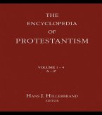 Encyclopedia of Protestantism (eBook, PDF)