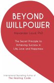 Beyond Willpower (eBook, ePUB)