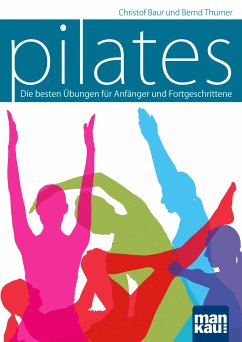 Pilates (eBook, PDF) - Baur, Christof; Thurner, Bernd