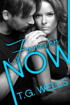 Cover Forever Now (An Erotic Romance) (eBook, ePUB)