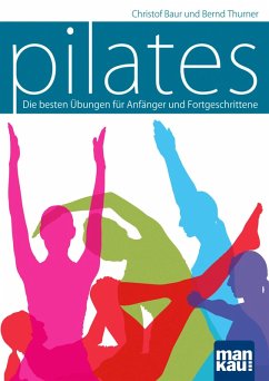 Pilates (eBook, ePUB) - Baur, Christof; Thurner, Bernd