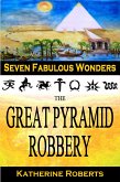 The Great Pyramid Robbery (Seven Fabulous Wonders, #1) (eBook, ePUB)