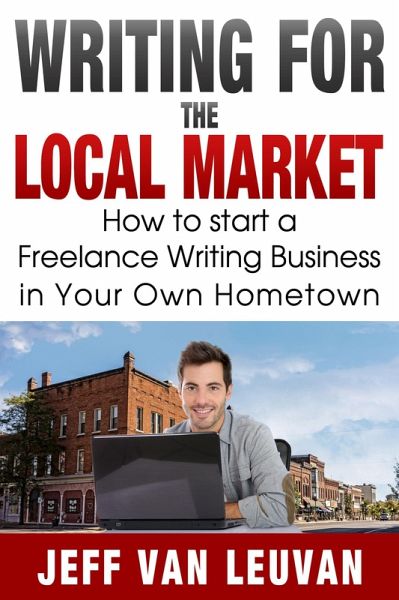 Writing for the Local Market (eBook, ePUB)