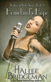 Homeland's Hope (Virtues and Valor Series, #2) (eBook, ePUB) Homeland's Hope (Virtues and Valor Series, #2) (eBook, ePUB)