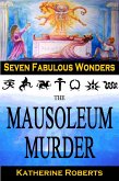 The Mausoleum Murder (Seven Fabulous Wonders, #4) (eBook, ePUB)
