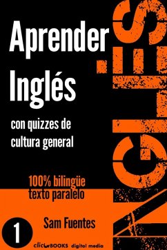 Aprender Inglés con Quizzes de Cultura General (INGLÉS: SABER Y APRENDER, #1) (eBook, ePUB) - Fuentes, Sam