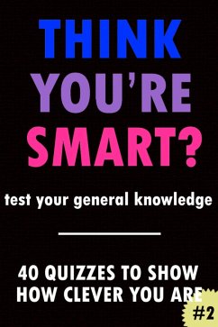 Think You're Smart? #2 (THINK YOU'RE SMART? Quiz Books, #2) (eBook, ePUB) - Books, Clic