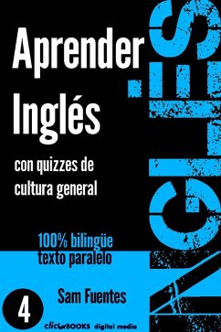 Aprender Inglés con Quizzes de Cultura General #4 (INGLÉS - SABER & APRENDER, #4) (eBook, ePUB) - Fuentes, Sam