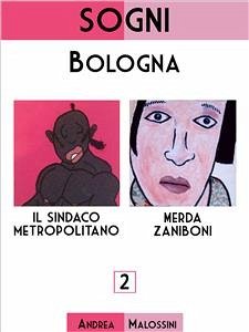 Sogni: Bologna (eBook, ePUB) - Malossini, Andrea
