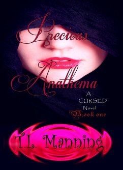 Precious Anathema (CURSED, #1) (eBook, ePUB) - Manning, T. L.