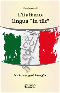 L'italiano lingua in tilt (eBook, ePUB) - Antonelli, Claudio