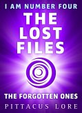 I Am Number Four: The Lost Files: The Forgotten Ones (eBook, ePUB)